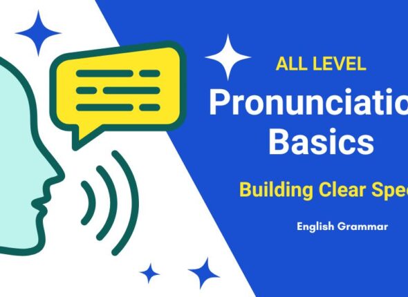 Pronunciation Basics- Building Clear Speech