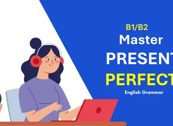 Present Perfect tense 2
